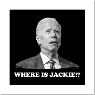 Where is Jackie Walorski  , President Joe Biden Confused Posters and Art